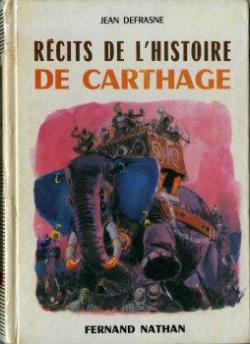 Rcits de l'histoire de Carthage par Jean Defrasne