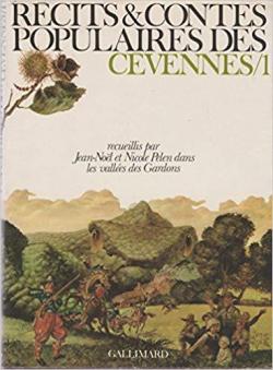 Rcits et contes populaires des Cvennes, tome 1 par Jean-Nol Pelen