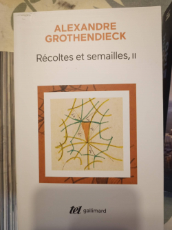 Rcoltes et semailles, tome 2 par Alexandre Grothendieck