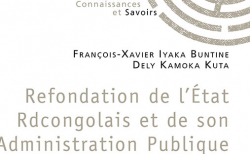 Refondation de ltat Rdcongolais et de son Administration Publique par Franois-Xavier Iyaka Buntine