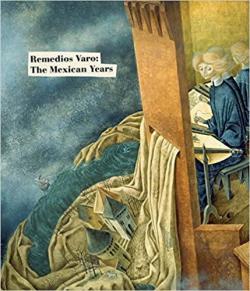 Remedios Varo: The Mexican Years par Remedios Varo