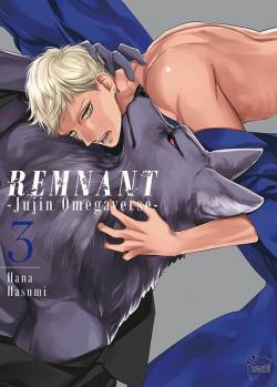 Remnant Jujin Omegaverse, tome 3 par Hana Hasumi