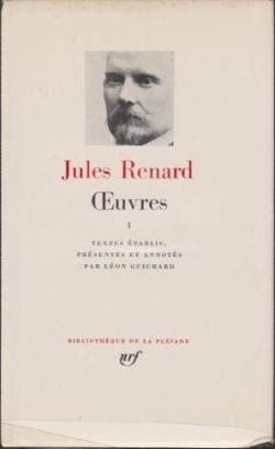 Oeuvres, tome 1 par Jules Renard