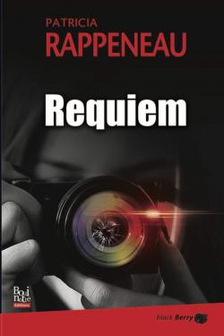 Requiem par Patricia Rappeneau