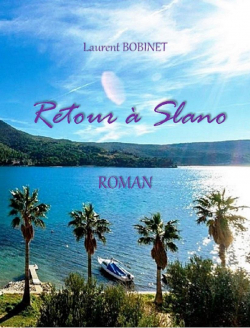 Retour  Slano par Laurent Bobinet