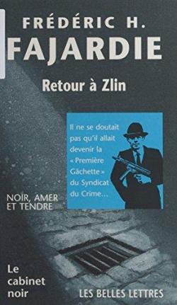 Retour a Zlin par Frdric H. Fajardie