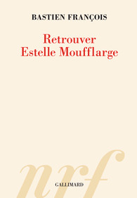 Retrouver Estelle Moufflarge par Bastien Franois