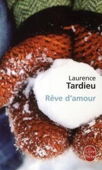 Rve d'amour par Laurence Tardieu