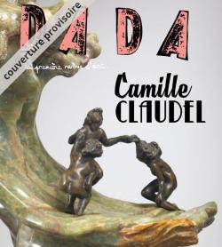 Revue Dada, n218 : Camille Claudel par Revue Dada