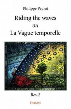 Riding the waves ou La Vague temporelle - Rev.2 par Philippe Peyrot