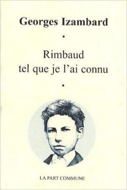 Rimbaud tel que je l'ai connu par Georges Izambard