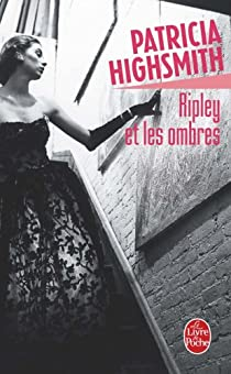 Ripley et les ombres par Patricia Highsmith