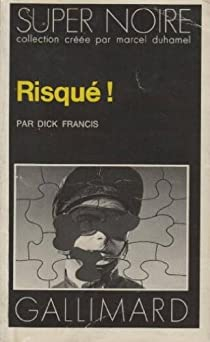 Risqu ! par Dick Francis