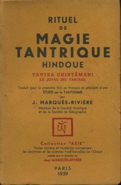Rituel de magie tartrique hindoue par Jean Marques-Rivire