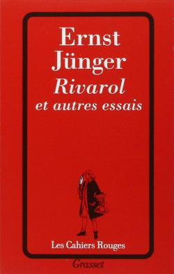 Rivarol et autres essais par Ernst Jnger