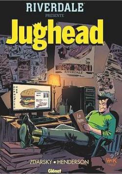 Riverdale prsente Jughead, tome 1 par Chip Zdarsky
