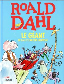 Roald Dahl, le gant de la littrature jeunesse par Michael Rosen