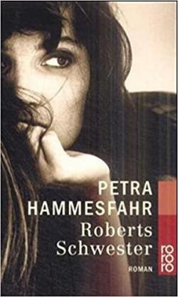 Roberts Schwester par Petra Hammesfahr