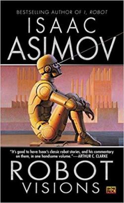 Robot visions par Isaac Asimov