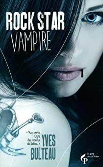 Rock Star Vampire par Yves Bulteau