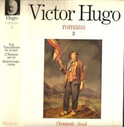 Romans - Intgrale Seuil, tome 3 par Victor Hugo