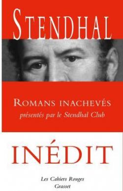 Romans inachevs prsents par le Stendhal Club par  Stendhal