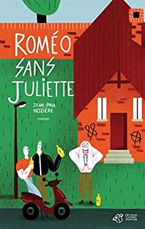 Romeo sans Juliette par Jean-Paul Nozire