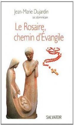Rosaire, chemin d'Evangile par Jean-Marie Dujardin