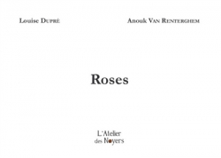 Roses par Louise Dupr