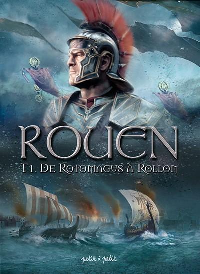Rouen, tome 1 : De Rotomagus  Rollon par Petit