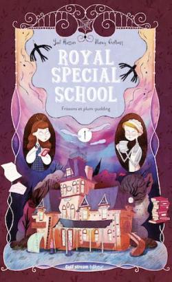 Royal Special School, tome 1 : Frissons et plum-pudding par Yal Hassan