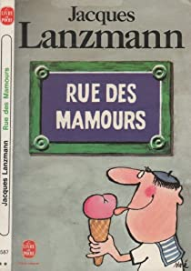 Rue des mamours par Jacques Lanzmann