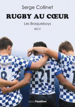 Rugby au cœur : Les Braqueboys  par Serge Collinet