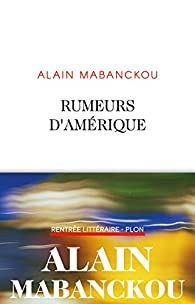 Rumeurs d'Amrique par Alain Mabanckou