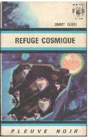 Refuge cosmique par Jimmy Guieu