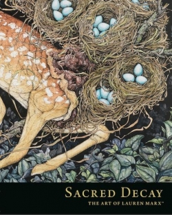 Sacred Decay : The Art of Lauren Marx par Lauren Marx