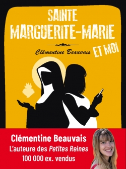Sainte Marguerite-Marie et moi par Clmentine Beauvais