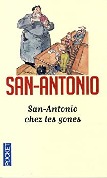 San-Antonio chez les gones par Frdric Dard