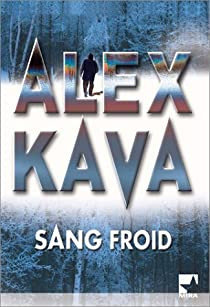 Sang froid  par Alex Kava