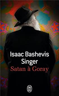Satan  Goray par Isaac Bashevis Singer