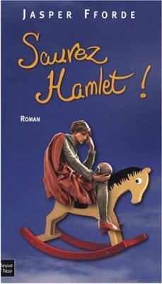 Sauvez Hamlet ! par Jasper Fforde