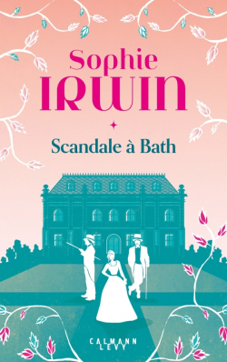 Scandale  Bath par Sophie Irwin