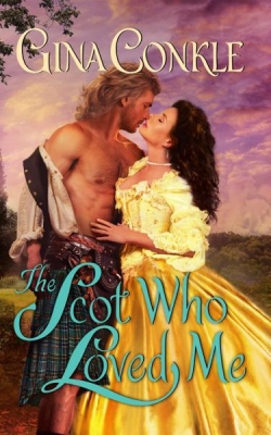 Scottish Treasures : The Scot Who Loved Me par Gina Conkle