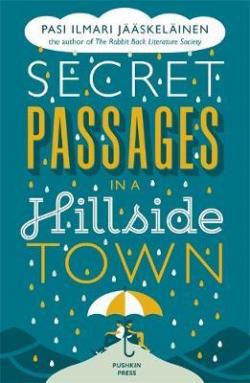 Secret Passages in a Hillside Town par Pasi Ilmari Jskelinen