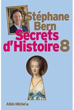 Secrets d'Histoire, tome 8 par Stphane Bern