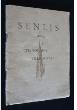 Senlis. Cit romaine, ville royale. par P.-G. Lanier