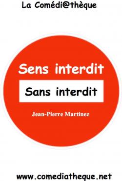 Sens Interdit Sans Interdit par Jean-Pierre Martinez