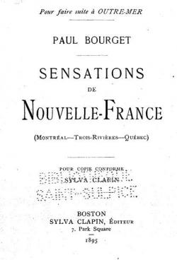 Sensations de Nouvelle-France (1895) par Paul Bourget