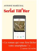 Serial Till Her par Antoine Marchal