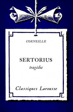 Sertorius  - Tragdie par Pierre Corneille